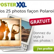 posterXXL : 25 photos polaroid OFFERTES !